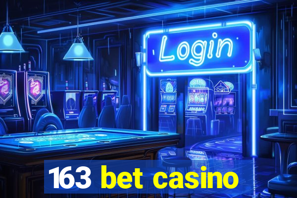 163 bet casino